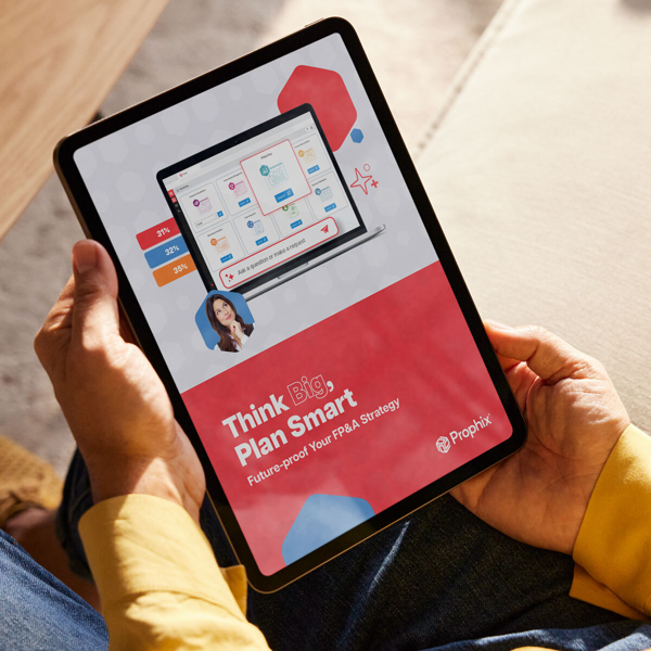 Person holding a tablet displaying a Prophix-branded digital cover titled “Think Big, Plan Smart – Future-Proof Your FP&A Strategy,” featuring a mockup of financial planning software, percentage graphics, and a businesswoman’s headshot on a red and gray geometric background.