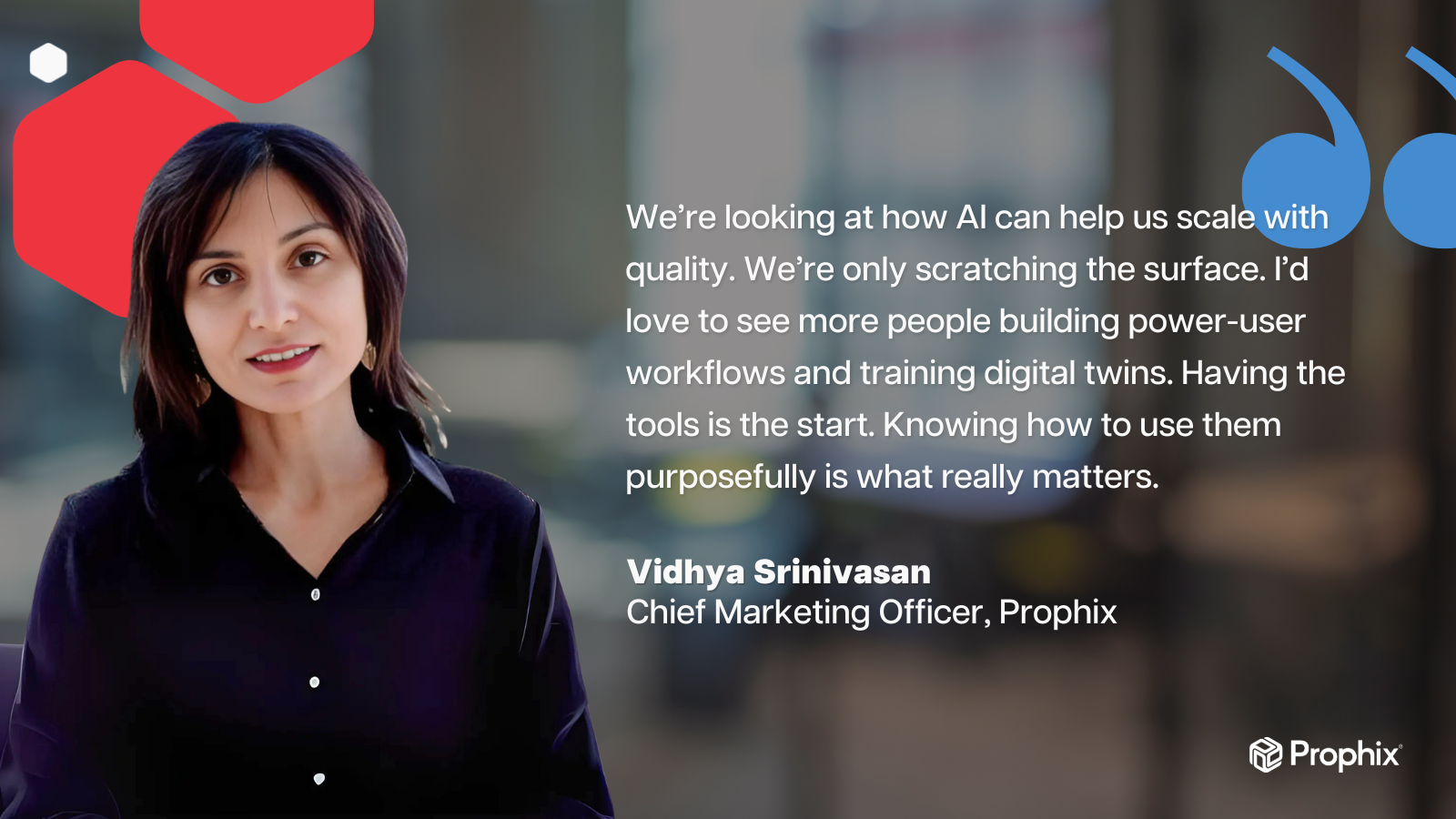 Vidhya Srinivasan quote on AI